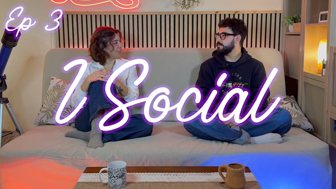 Ep. 3 l I Social