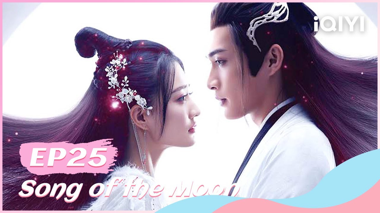 🌖【FULL】月歌行 EP25：Luo Ge Lost All His Memory | Song of the Moon | iQIYI Romance