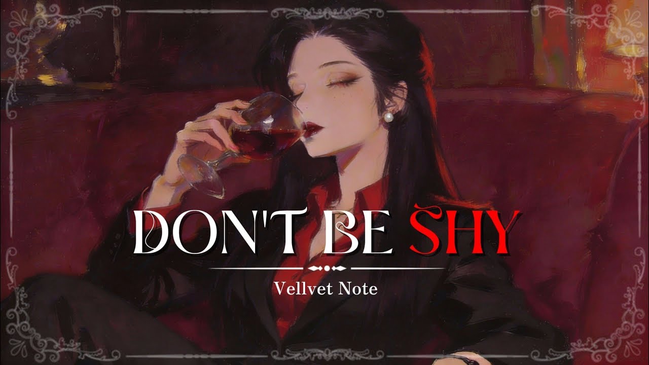 Don’t Be Shy |Lose Control Slowly ( Fantasy Song )