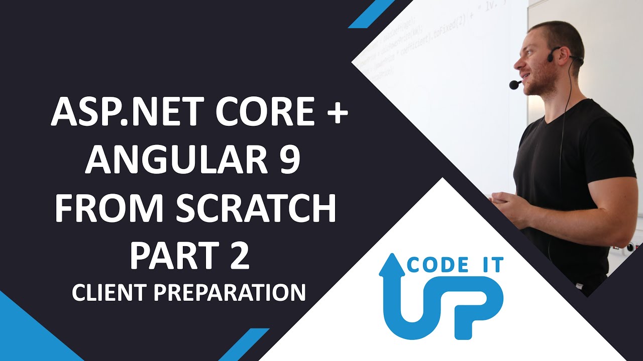 BUILDING an APP with ASP.NET Core & Angular - Part 2 - Client Preparation