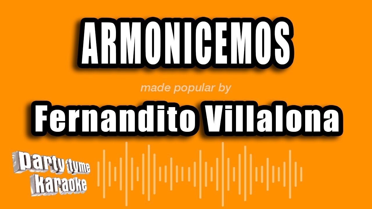 Fernandito Villalona - Armonicemos (Versión Karaoke)