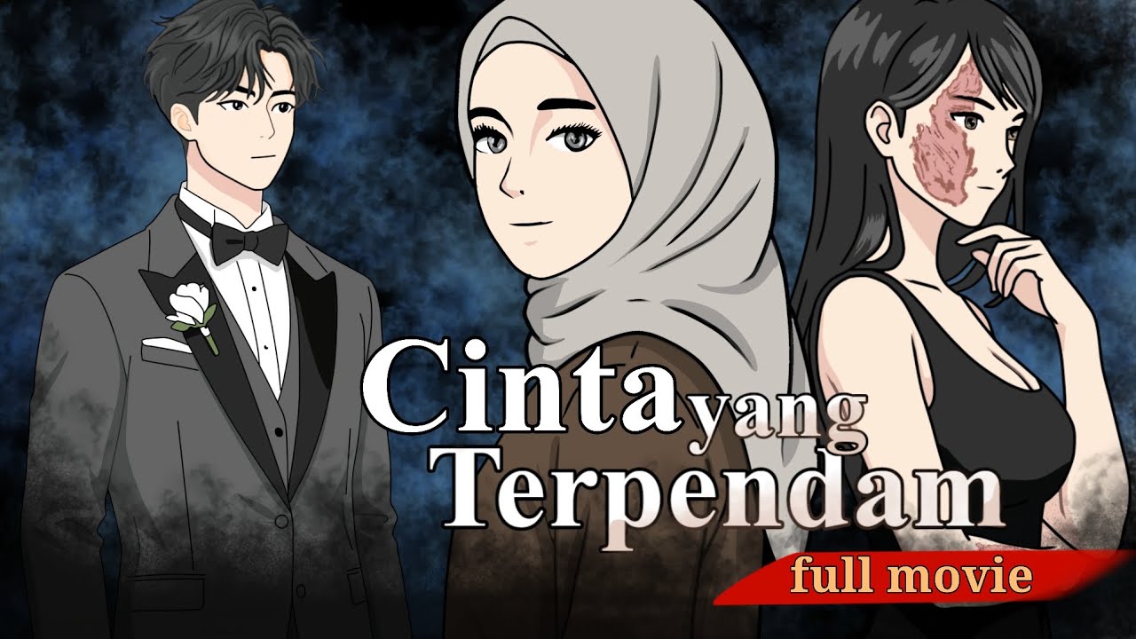 CINTA YANG TERPENDAM FULL MOVIE - yas.animasi