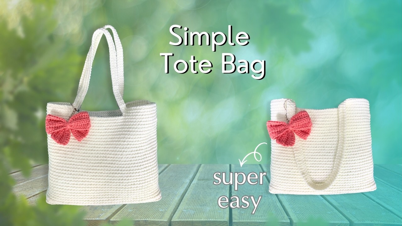 Crochet Tote Bag Tutorial | Super Easy for Beginner