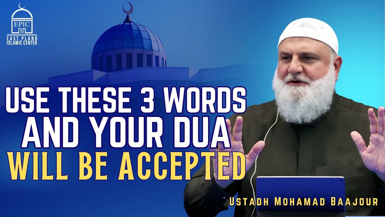 The Secret 3 Words That Make Any Dua Accepted! | Ustadh Mohamad Baajour | Fajr Khatira
