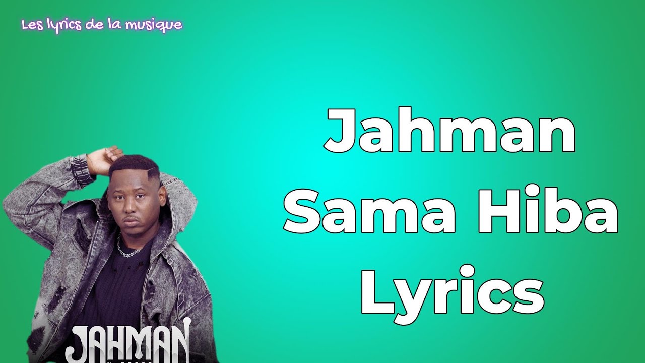 Nouvel son de Jahman X-Press - Sama Hiba