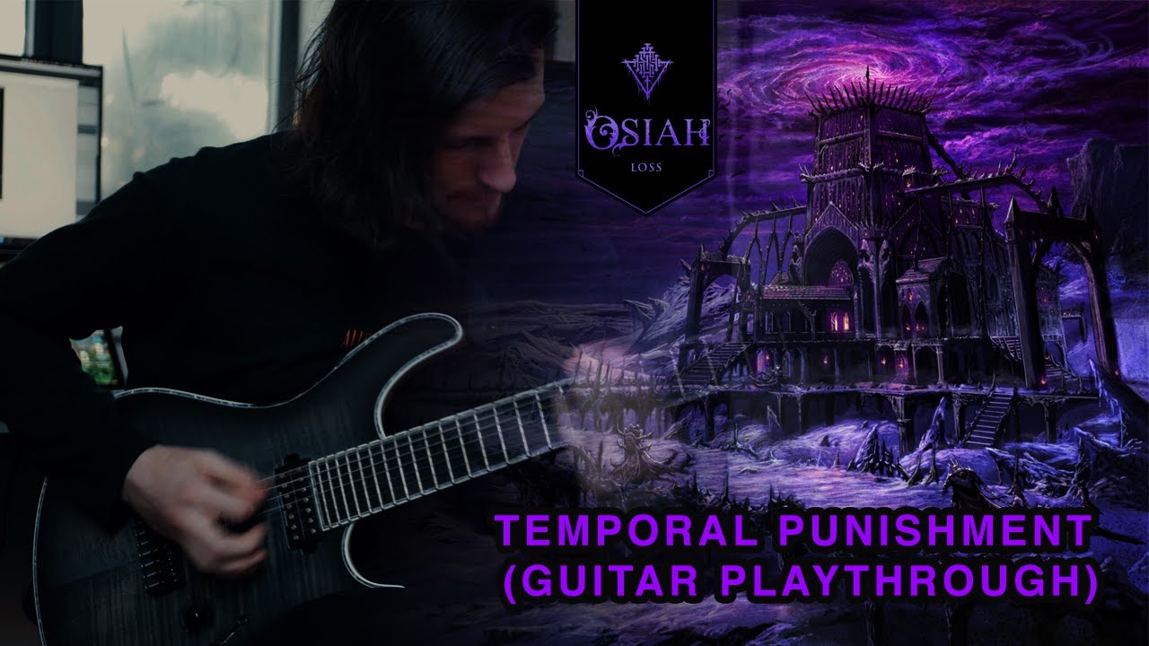Osiah - Temporal Punishment (Guitar Playthrough)