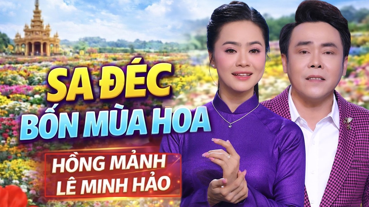 T&Acirc;N CỔ SONG CA  Hơi D&agrave;i Nghe Sương Lỗ Tai SA Đ&Eacute;C BỐN M&Ugrave;A HOA_HỒNG M&Agrave;NH ft. L&Ecirc; MINH HẢO