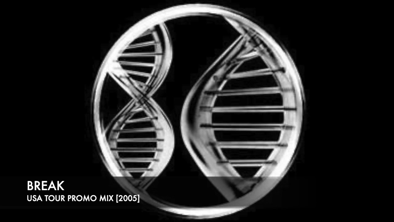 Break - DNAudio USA Tour Mix (2005)