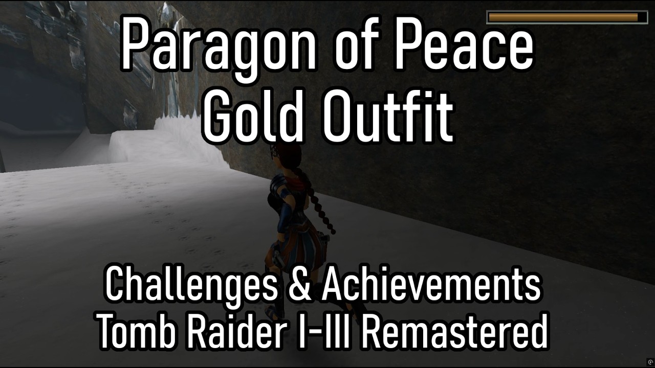 Paragon of Peace Gold Outfit - Challenges & Achievements - Tomb Raider 1-3 Remastered