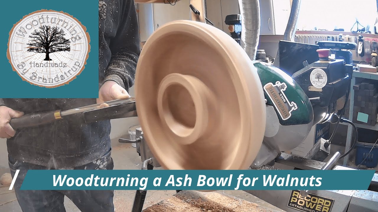 Woodturning an Ash bowl for holding Walnuts