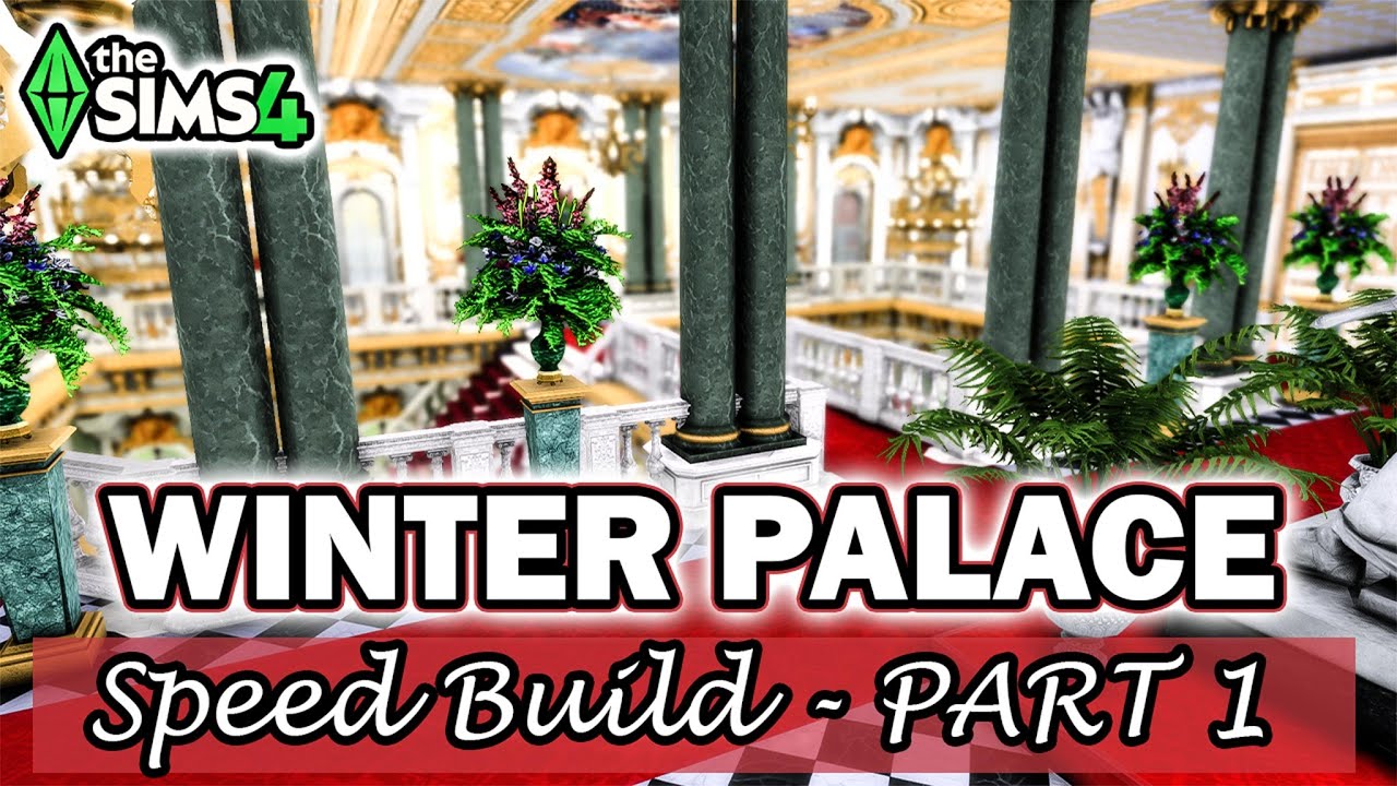 Winter Palace Interior - PART 1 | Sims 4 Speed Build