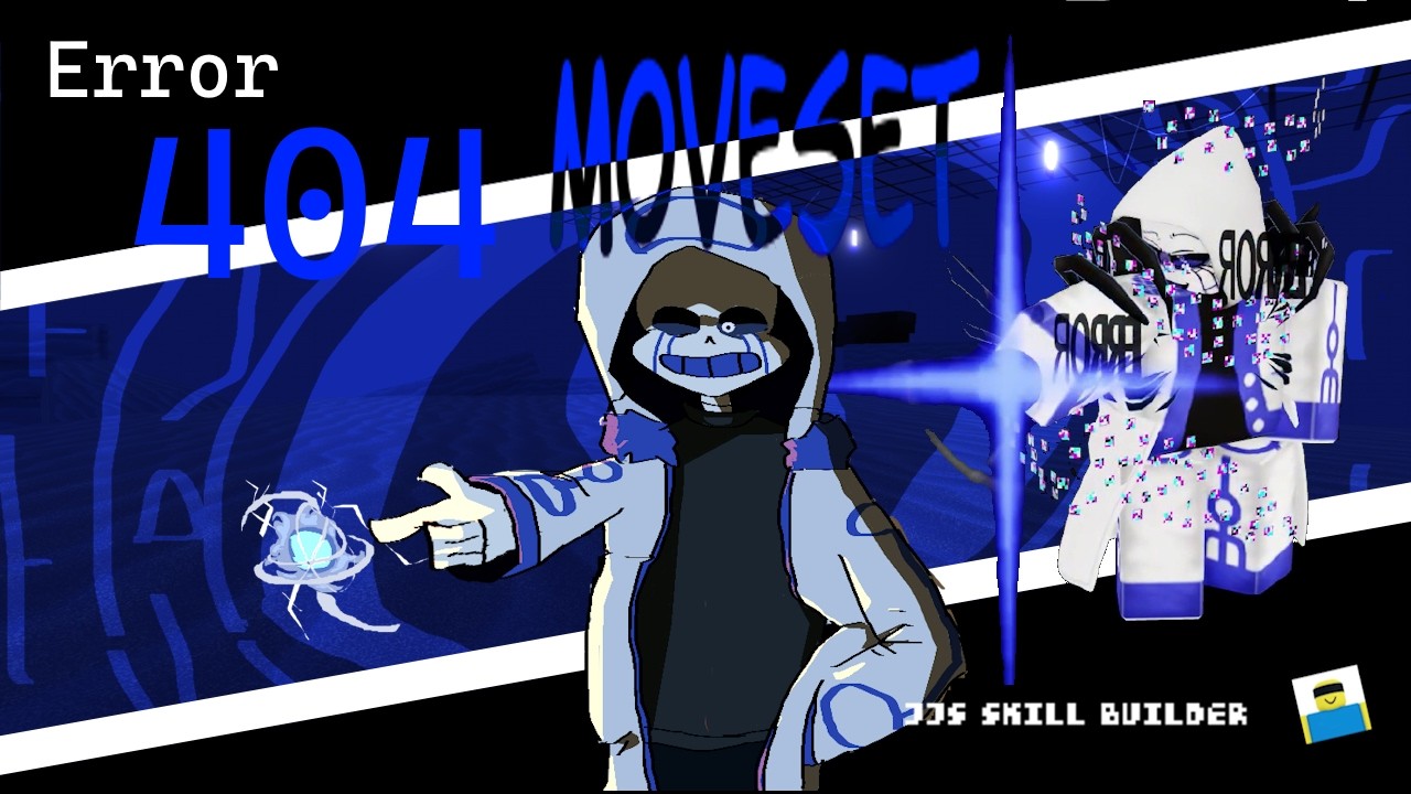 [1K SPECIAL] Error 404 Sans Custom Moveset | JJS Skill Builder
