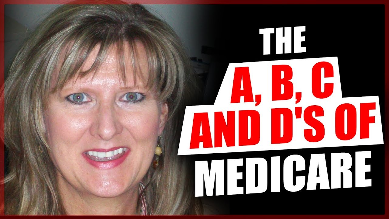 The A, B, C, and D's of Medicare