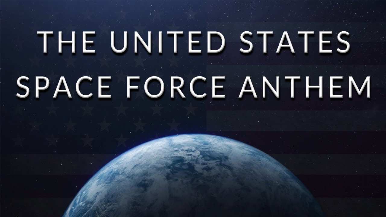 The United States Space Force Anthem