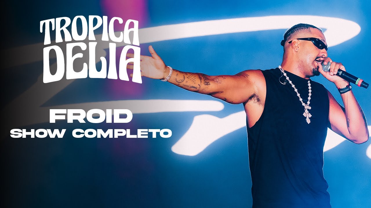 FROID | TROPICADELIA FESTIVAL 2025 (SHOW COMPLETO)
