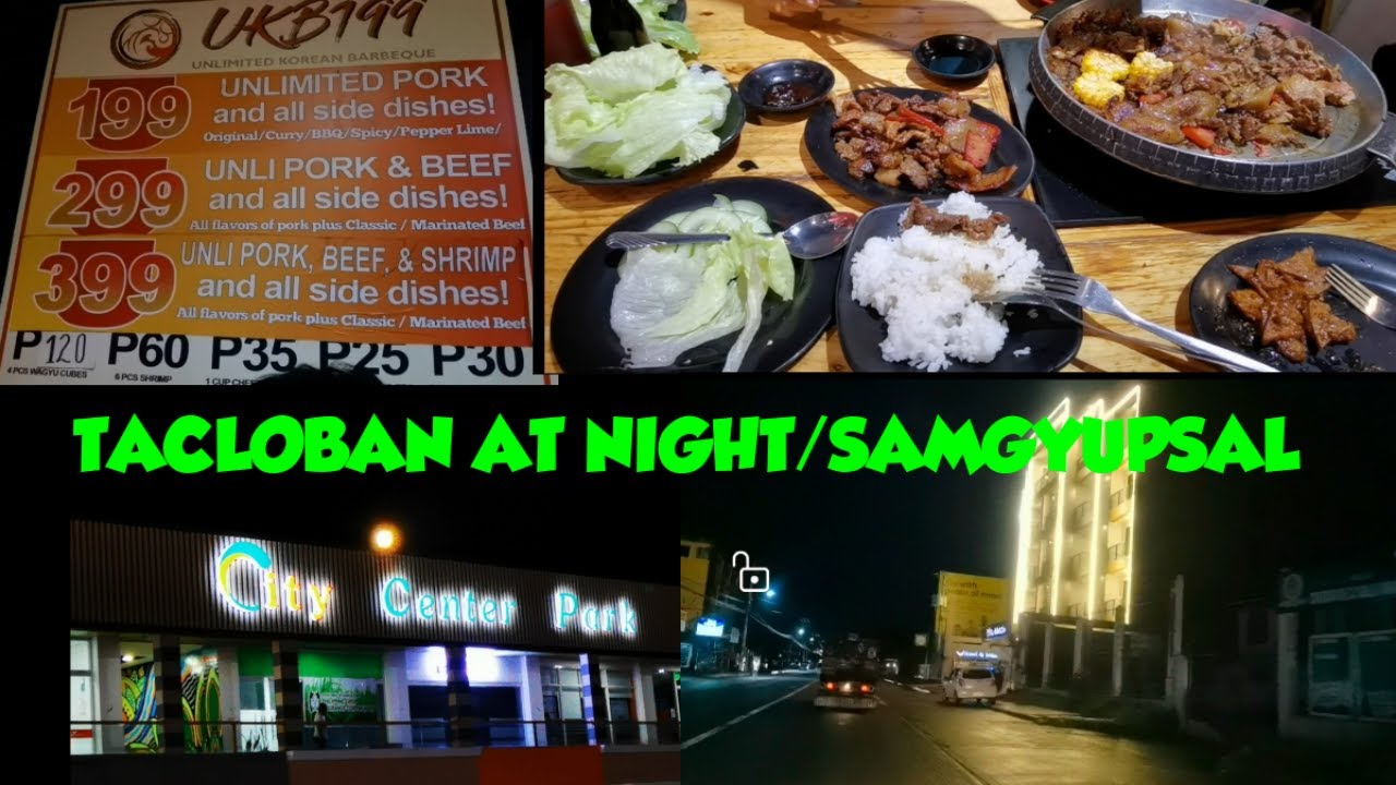 TACLOBAN CITY AT NIGHT/UKB199 SAMGYUPSAL