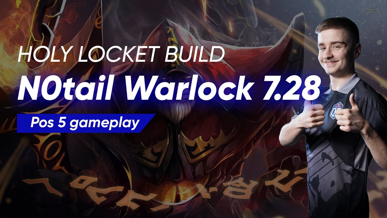 OG.N0tail Warlock with Holy Locket | Full Gameplay Dota 2 7.28