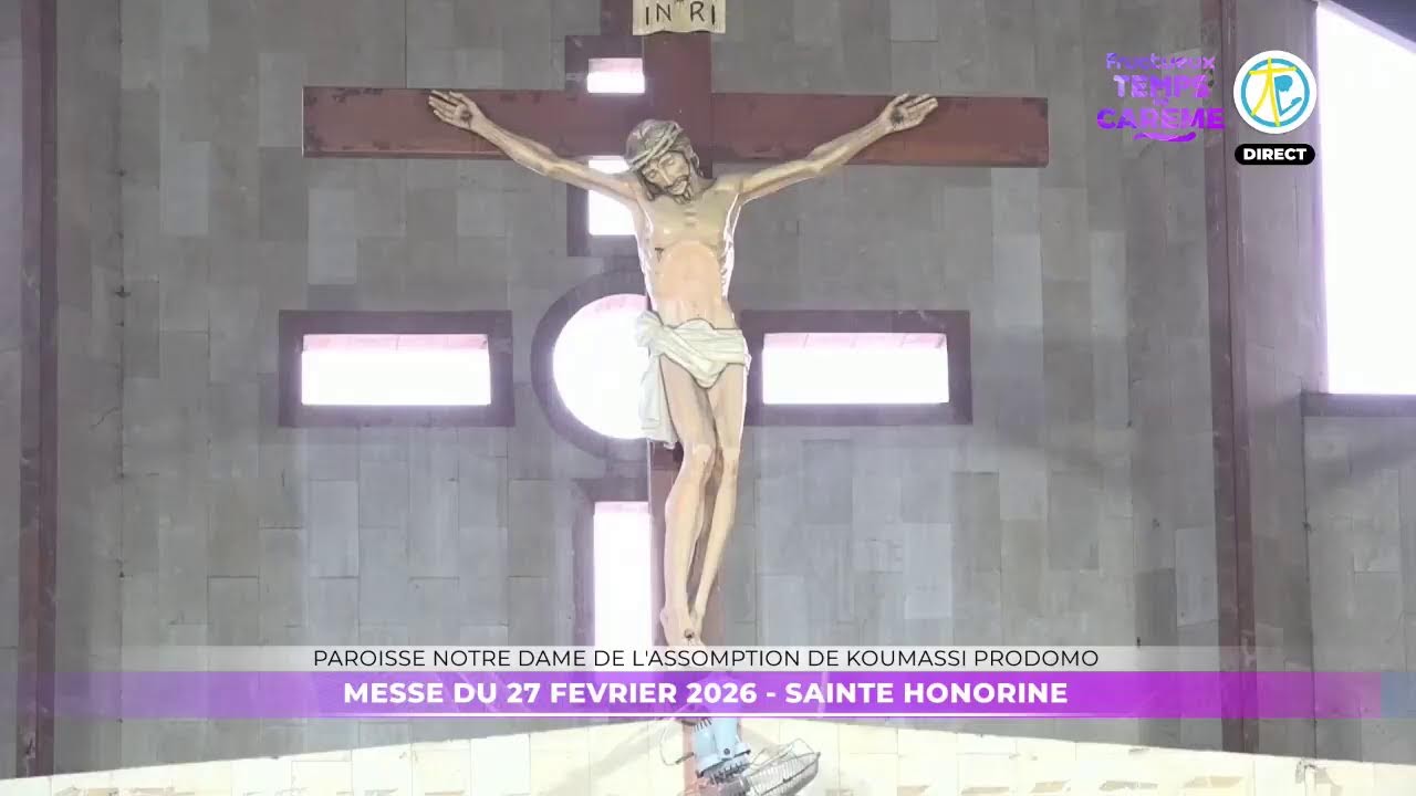 Messe de 6h15 du 27 février 2026 en direct de la paroisse ND de l'Assomption de Koumassi Prodomo