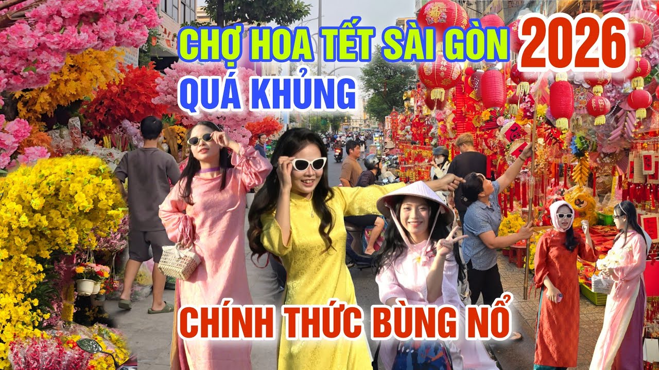 QUÁ KHỦNG CHỢ HOA TẾT SÀI GÒN 2026 BÙNG NỔ CHƯA TỪNG CÓ - HÀNG 1000 SẮC MÀU CHỜ ĐÓN XUÂN BÍNH NGỌ