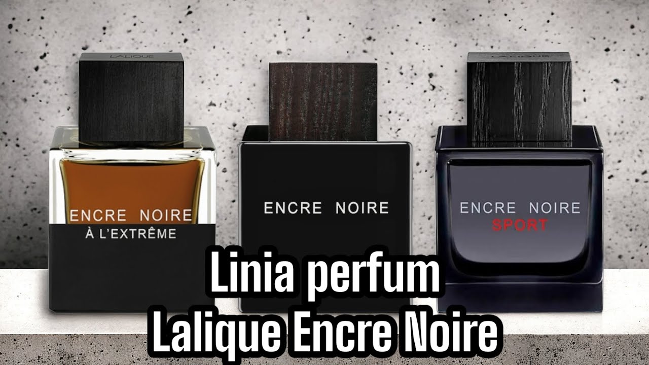LINIA PERFUM LALIQUE ENCRE NOIRE