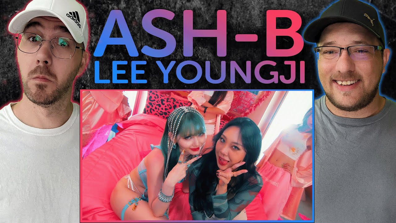 Ash-B (애쉬비) - Girls Back Home (Feat.Lee YoungJi (이영지) (REACTION) | Best Friends React