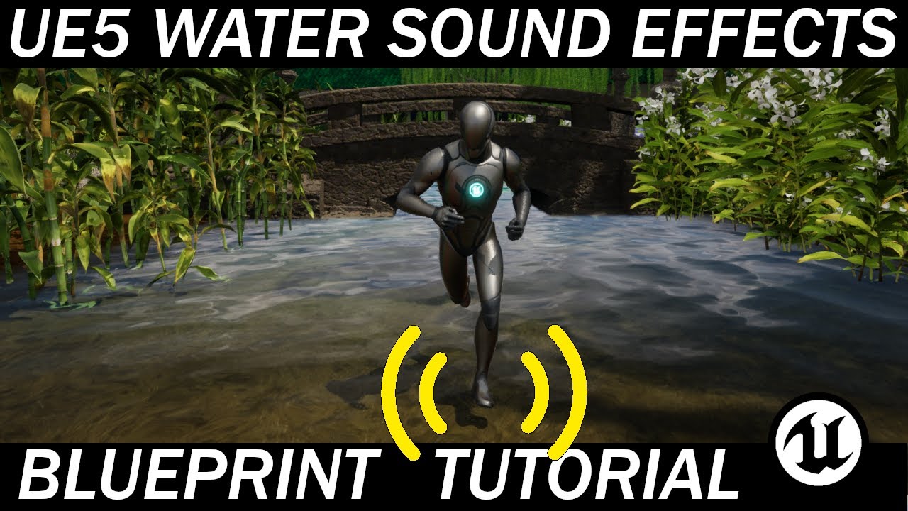 Let's Build the RPG! - 20 - Water Footstep and Jump landing Sound Effects - UE5 Blueprint Tutorial