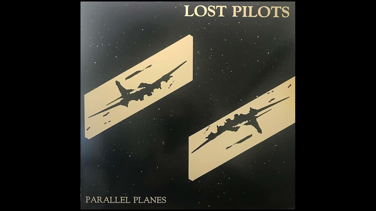 Lost Pilots - Parallel Planes (1985) Cowpunk - USA