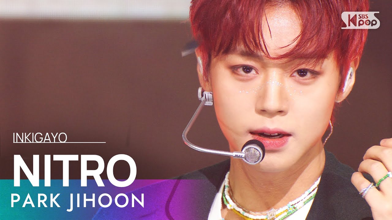PARK JIHOON(박지훈) - NITRO @인기가요 inkigayo 20221016