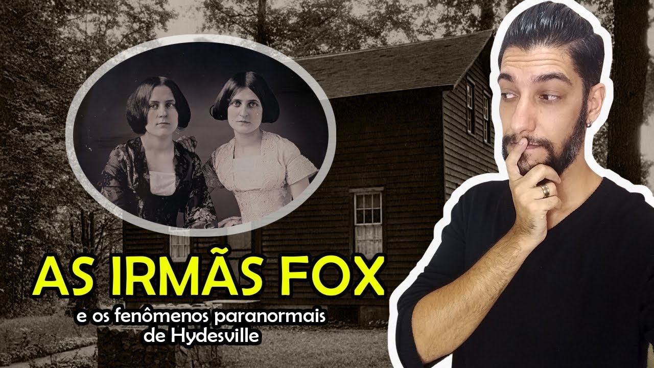 A história das Irmãs Fox | Espiritismo
