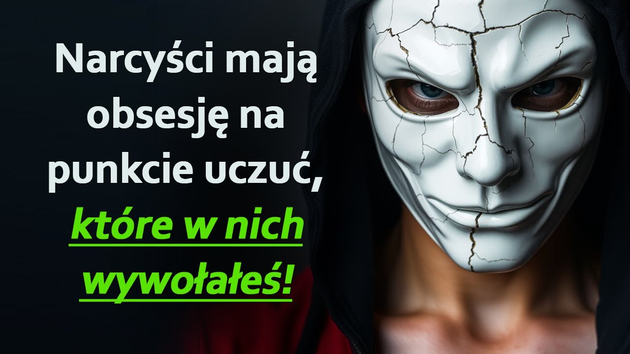 Czego brakuje narcyzom po Tobie: Ich natrętna obsesja uczuciami, które w nich wywołałeś | Narcyzm