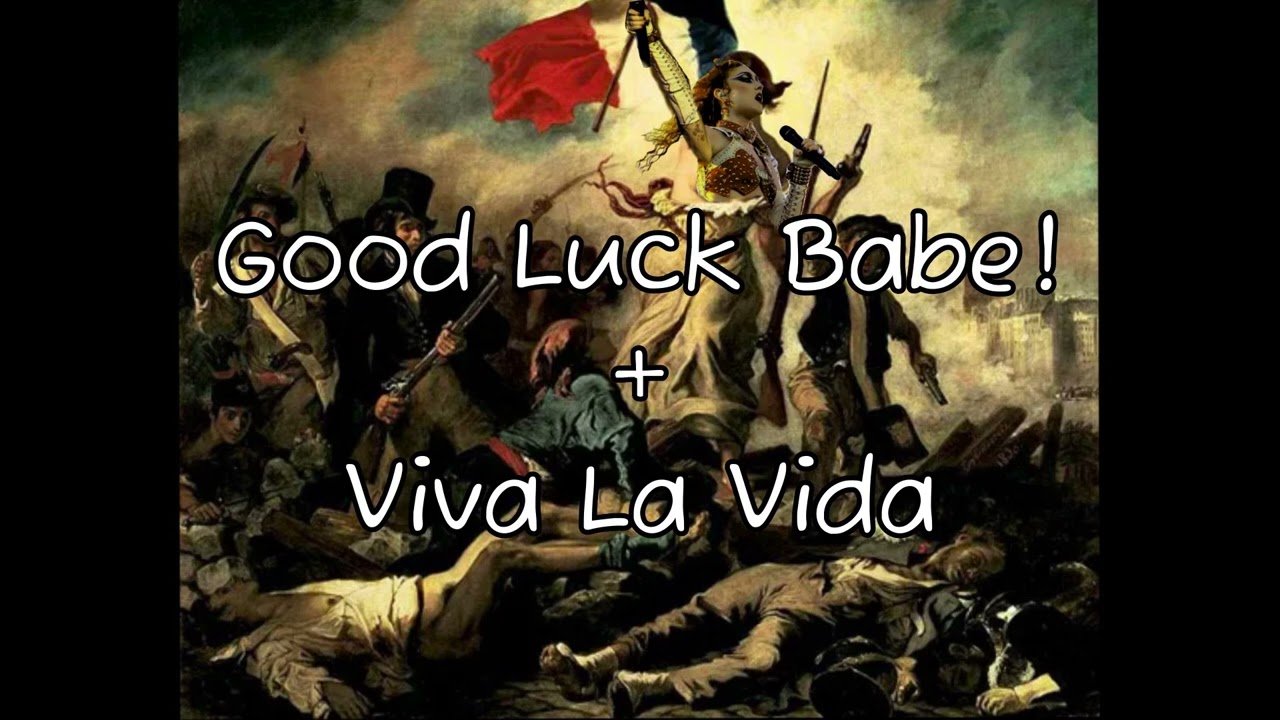 Good Luck Babe! & Viva La Vida Mashup | Chappell Roan & Coldplay