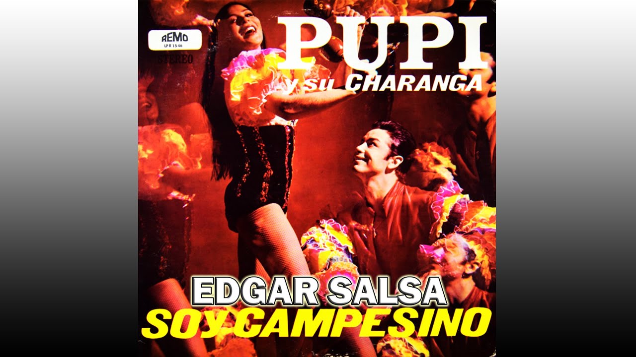 Soy Campesino -  Pupi Legarreta Y Su Charanga | Full Audio HD.