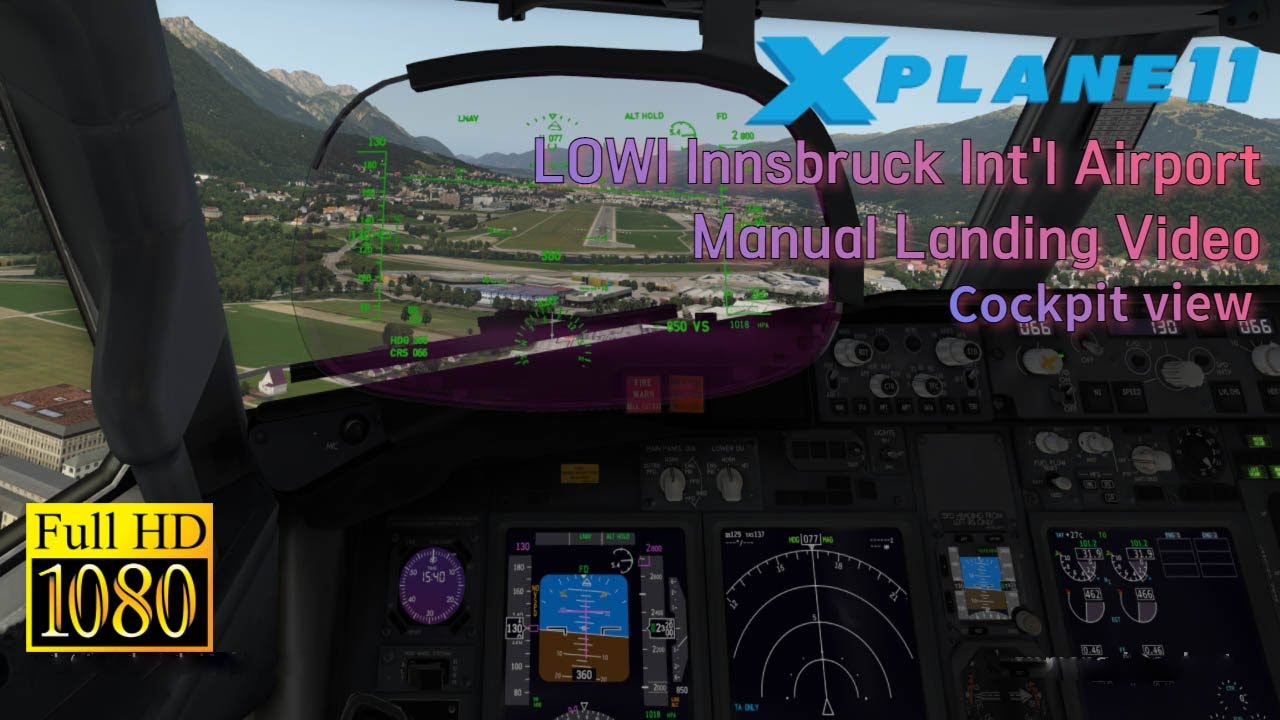[XP11/HD] Zibo737 Innsbruck Int'l Airport Landing Video