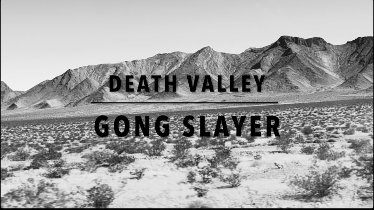 Gong Slayer - Death Valley (full album)
