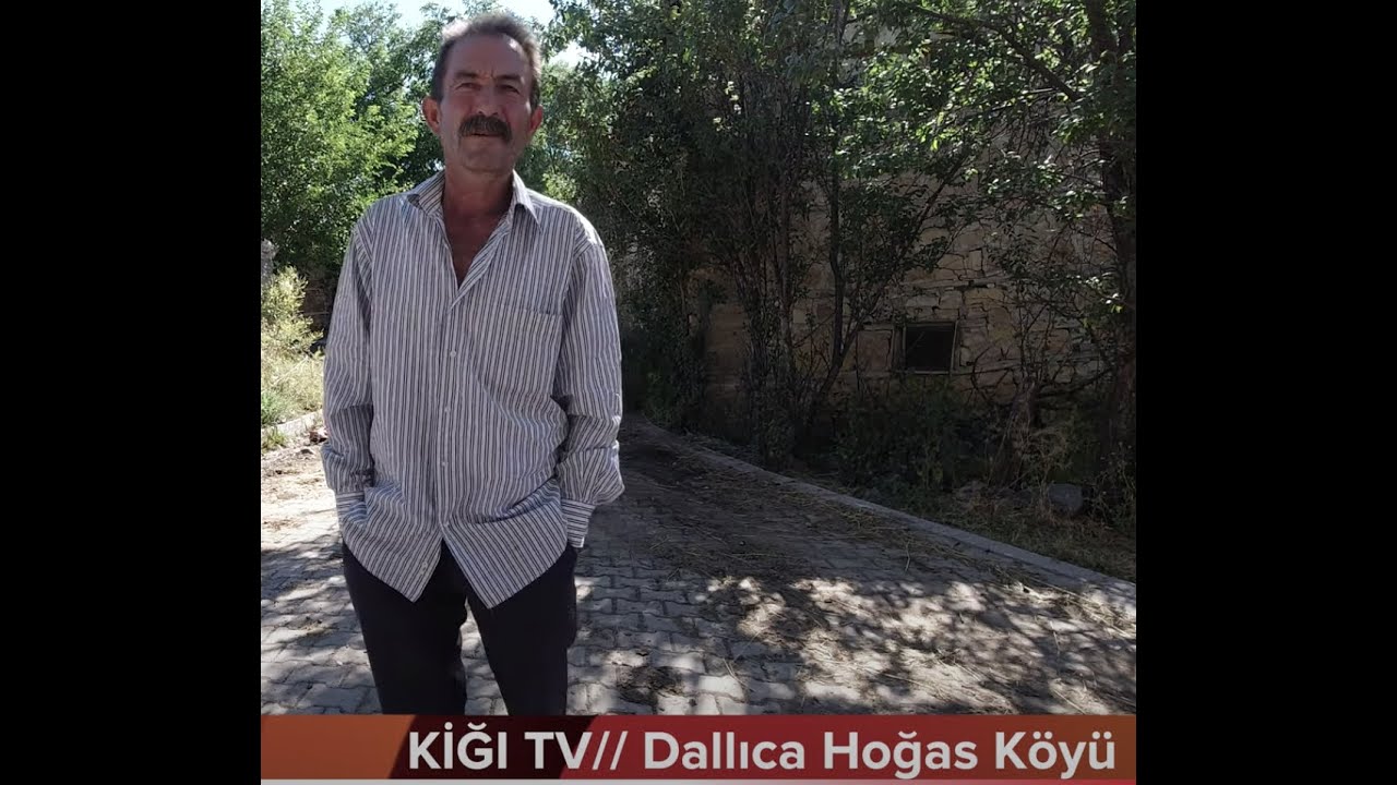 KİĞI TV Dallıca Hoğas Köyü-Bölüm-4
