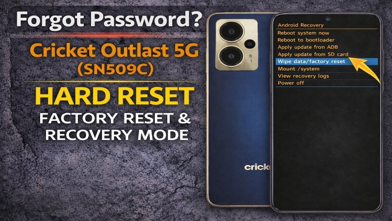 Forgot Password? Cricket Outlast 5G (SN509C) Hard Reset – Factory Reset & Recovery Mode