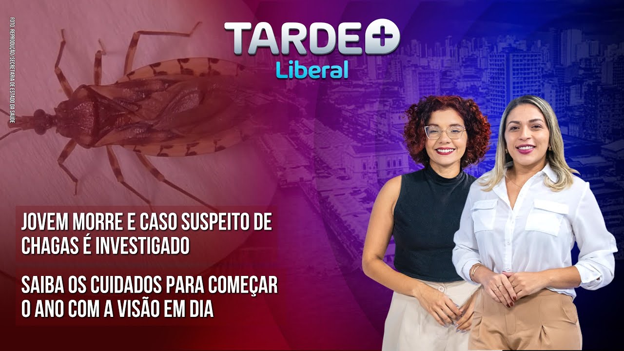 CUIDADOOS COM A VISÃO NO INICIO DO ANO | JOVEM MORRE DE DOENÇA DE CHAGAS EM ANANIDEUA | 07/01/26