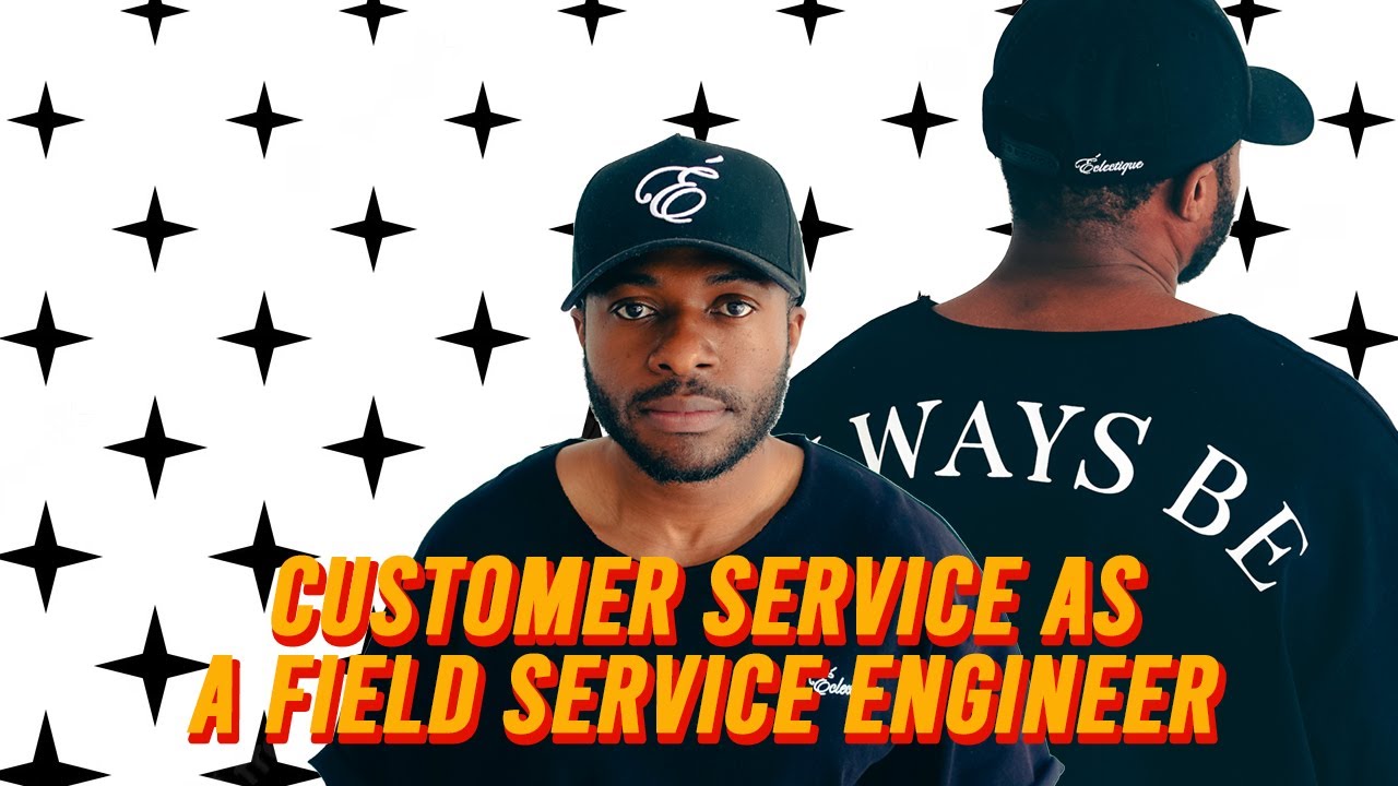 Here's how to enhance customer service as a Field Service Engineer