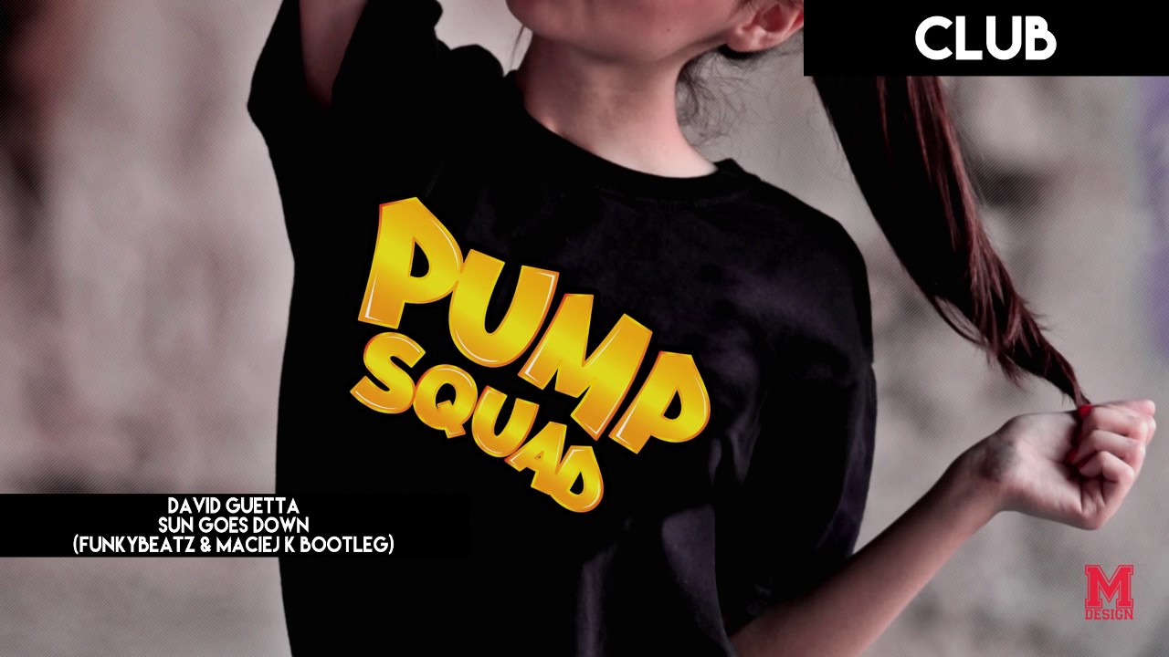 PUMP SQUAD REMIXES #1