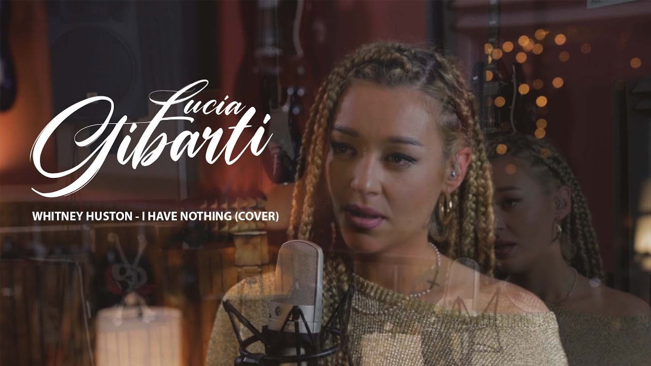 I have nothing Whitney Houston cover - Lucia Gibarti
