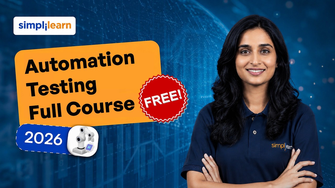Automation Testing Full Course 2026 | Learn Automation Testing from Scratch in 7 Hours| Simplilearn
