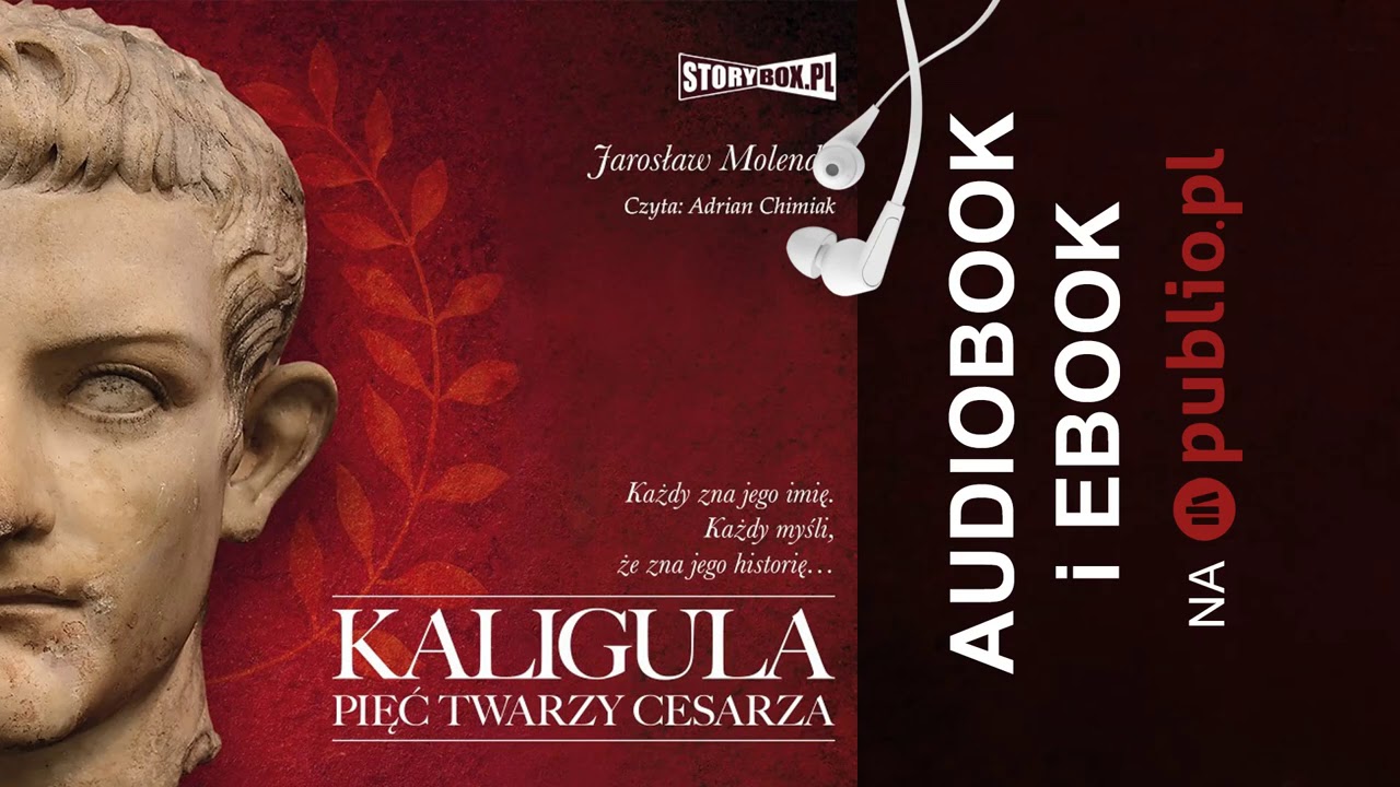 Kaligula. Pięć twarzy cesarza. Jarosław Molenda. Audiobook PL
