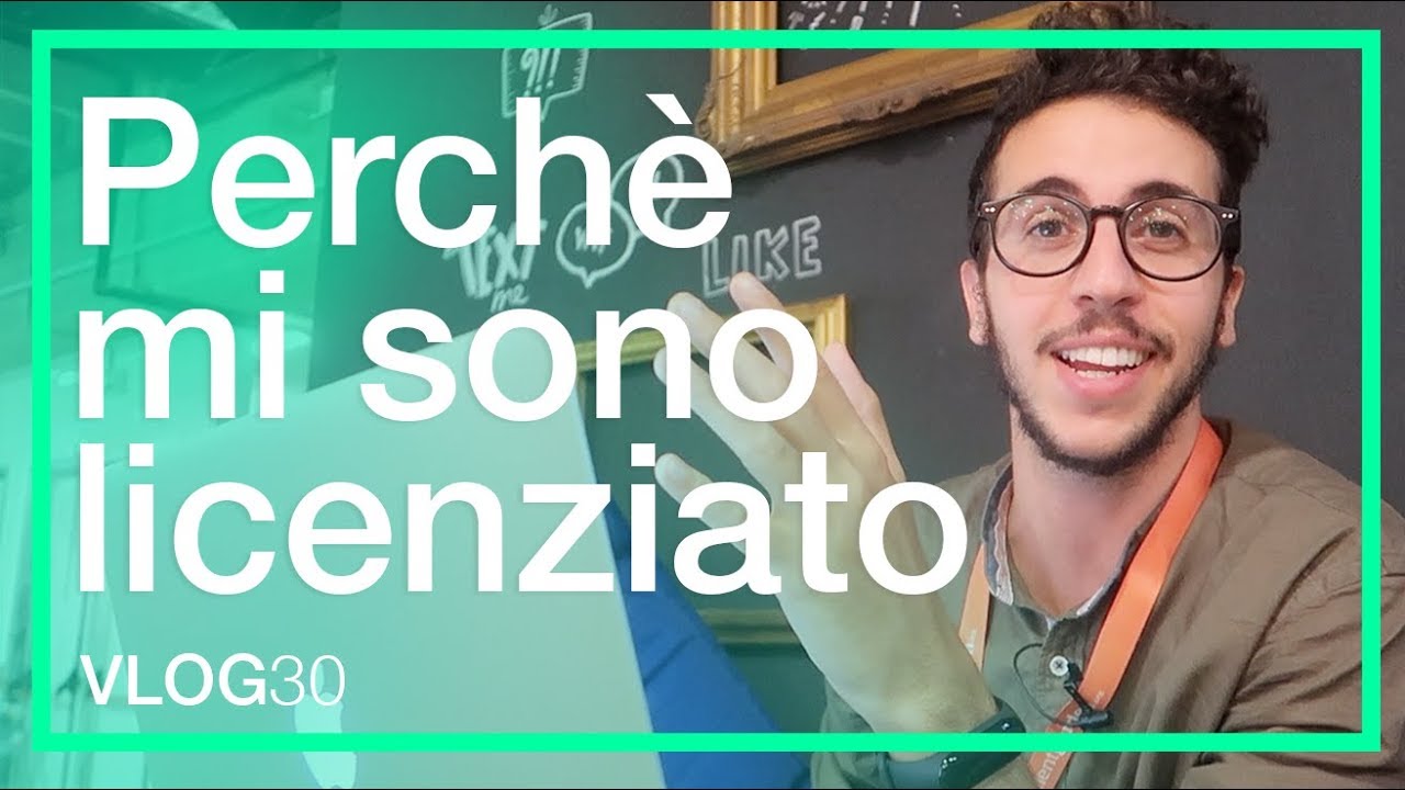 Perchè mi sono licenziato