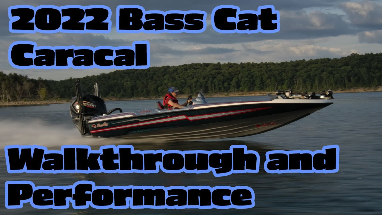 2022 BASS CAT CARACAL Walkthrough & Performance