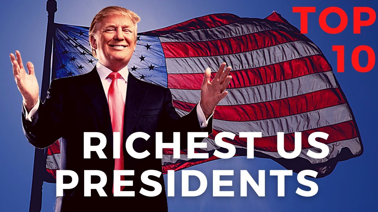 The Top 10 Richest Former US Presidents Of All Time 2021