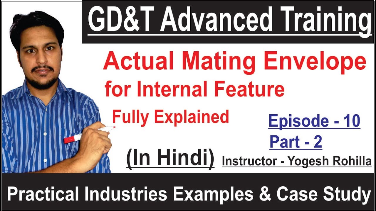 GD&T Actual Mating Envelope for Internal Feature - GD&T Tutorial Episode 10 Part - 2 #YogeshRohilla