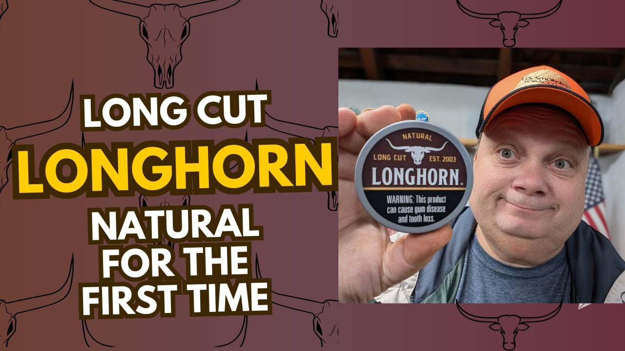 Longhorn Long Cut Natural Moist Snuff Dipping Tobacco Review