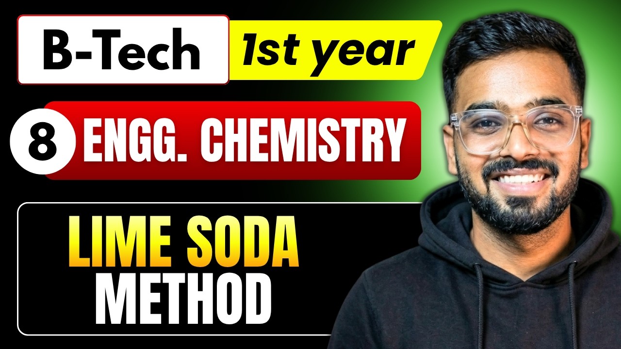 Lec 8 - Lime Soda Method | Engineering Chemistry RGPV B.Tech 1st Year