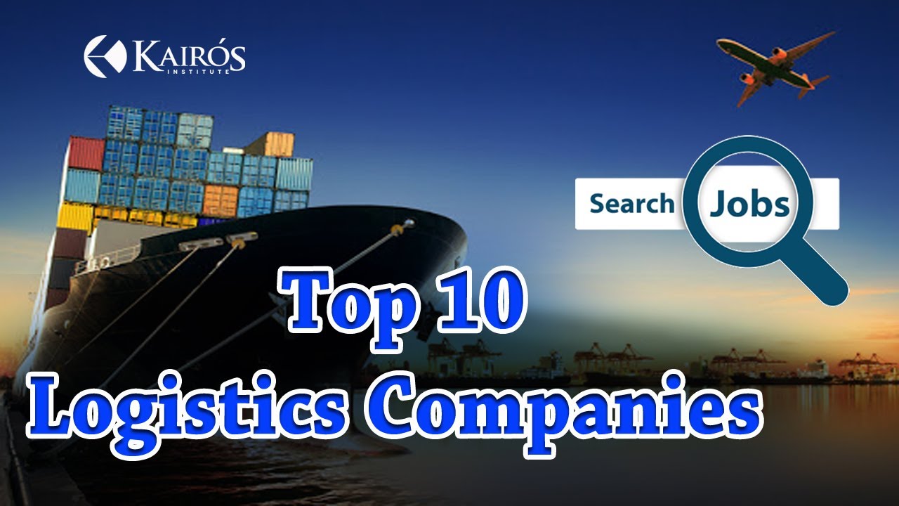 Top Logistics Companies |Best Ten Logistics Companies | Logistics Job | Logistics Course in Kochi