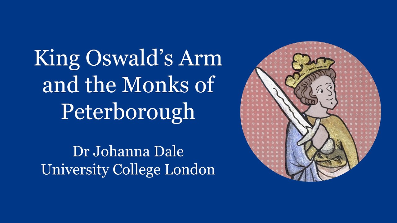 4.  King Oswald's Arm and the Monks of Peterborough
